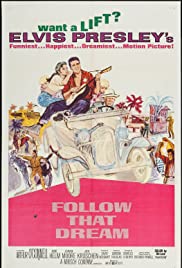 ดูหนังออนไลน์ฟรี Follow That Dream (1962) คิมหันต์ฝันเฟื่อง